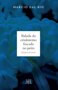 37598942 2151187838255891 8376820999127040000 n 194x300 - Livro de poemas Balada do crisântemo fincado no peito estabelece uma narrativa poética sem cenários, sem cochias, para mimetizar relações afetivas