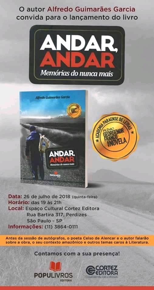 37637151 10205109121603252 3885536576297500672 n - O escritor Alfredo Garcia lança o livro Andar, Andar - Memórias do nunca mais