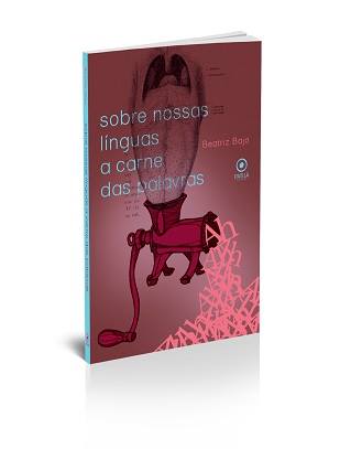 CAPA LIVRO BEATRIZ - Livro de poemas Sobre nossas línguas a carne das palavras