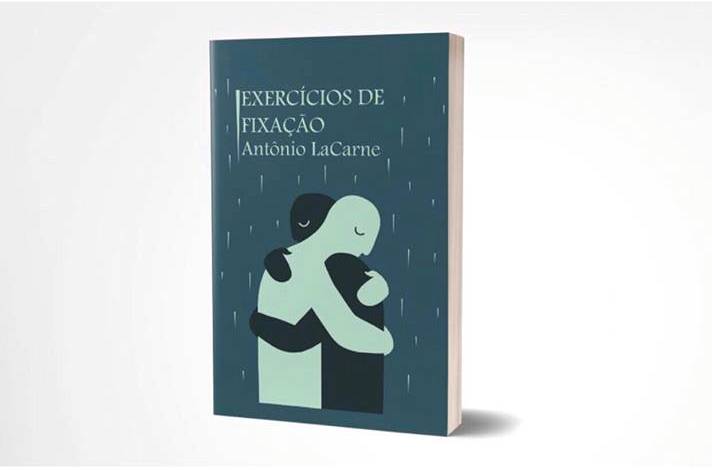 Exercícios de Fixação - Resenha do livro Exercícios de Fixação, de Antônio LaCarne