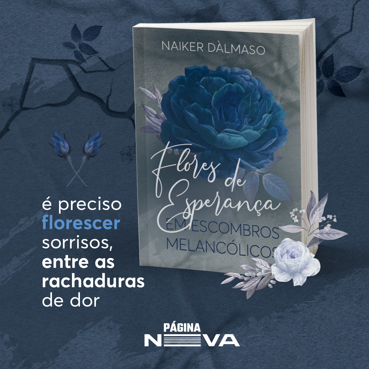 Naiker Flores da esperança - 1 poema de Naiker Dàlmaso